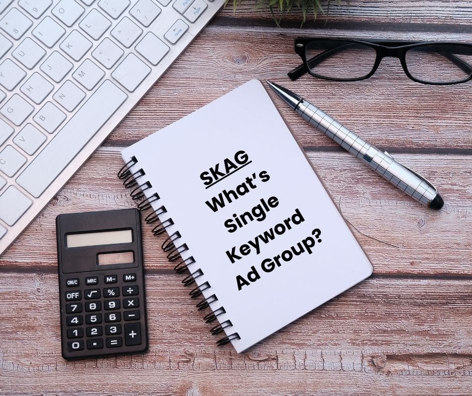 SKAG - Why Google Ads Pro Love It