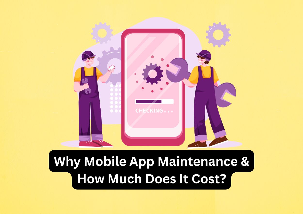 why mobile app maintenance
